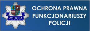 Ochrona prawna Funkcjonariuszy