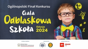 Gala Finałowa Ogólnopolskiego Konkursu „Odblaskowa Szkoła” 2024